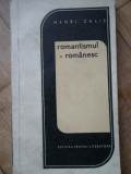 Romantismul Romanesc - Henri Zalis ,308048