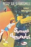 Serge Brussolo - Peggy Sue si fantomele, volumul 2: Somnul demonului