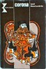 Adolf Meschendorfer - Corona, Roman, Editura Kriterion, 1982, Biblioteca Kriterion, Carte Beletristica