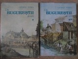 DIN BUCURESTII DE IERI VOL.1-2-GEORGE POTRA-363797