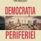 Democratia periferiei &ndash; Zdzislaw Krasnodebski