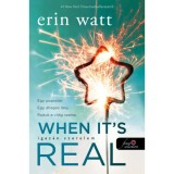 When It&#039;s Real - Igaz&aacute;n szerelem - Erin Watt