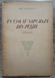 Un om se&#039;napoiaza din pustiu - Paul Negulescu// 1946