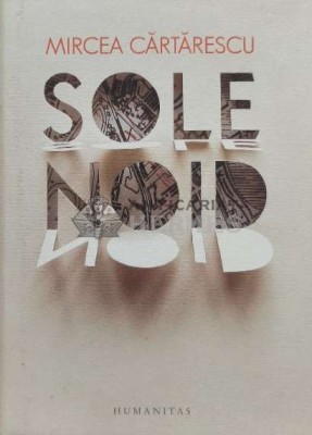 Solenoid (cartonata) - Mircea Cartarescu (I24) foto