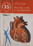 Arta de a Trai a Coronarianului Vol. 1, Arthur Karassi, Editura Medicala 1984, Medicina pt Toti, Carte Medicina, Romana, 80 pagini