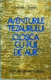 Aventurile tezaurului Closca cu puii de aur - Corneliu Stefan, Editura Sport-Turism, 1979, carte