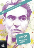 Lorca. La valiente alegr&iacute;a - Paperback brosat - Aroa Moreno - Difusi&oacute;n
