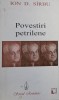 Povestiri petrilene &ndash; Ion D. Sirbu - Carte anticariat, stare buna