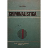 Ion Mircea - Criminalistica (Editia: 1978)