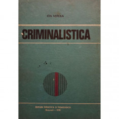 Ion Mircea - Criminalistica (1978)