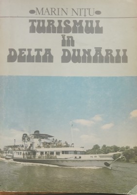 Turismului in Delta Dunarii - Marin Nitu foto
