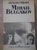 Mihail Bulgakov - Izolda Virsta, biografie, Univers, 1989, romana, 318 pagini, carte beletristica