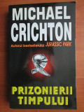 Michael Crichton - Prizonierii timpului
