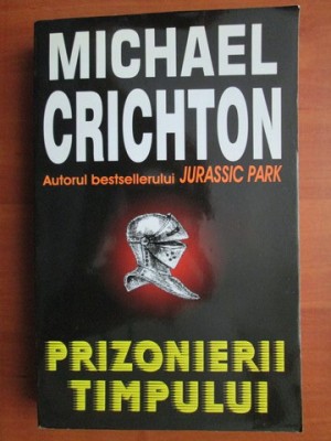 Michael Crichton - Prizonierii timpului foto