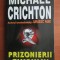 Michael Crichton - Prizonierii timpului