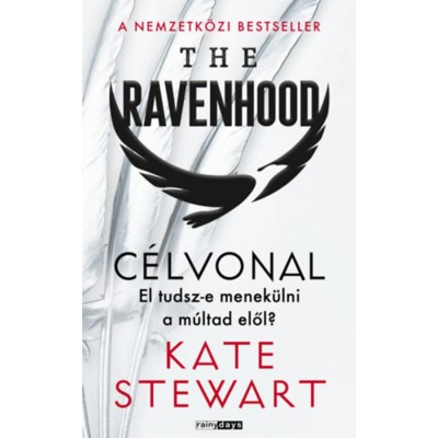 The Ravenhood - C&amp;eacute;lvonal - Kate Stewart foto
