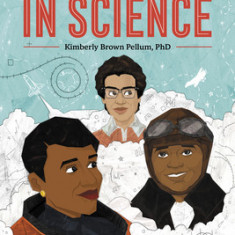 Black Women in Science: A Black History Book for Kids