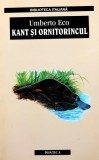 Kant si ornitorincul - 2002 - Umberto Eco (AA229)