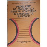 PROBLEME DE MATEMATICA PENTRU ADMITEREA IN INVATAMANTUL SUPERIOR-ILIE ILIESCU, BUCUR IONESCU, DAN RADU-301951