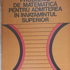 PROBLEME DE MATEMATICA PENTRU ADMITEREA IN INVATAMANTUL SUPERIOR-ILIE ILIESCU, BUCUR IONESCU, DAN RADU