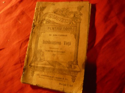 Sir John Lubbock - Intrebuintarea vietii - BPT 124 cca.1900 96 pag ,trad.D.Stan foto