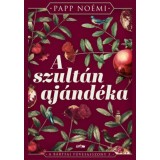 A szult&aacute;n aj&aacute;nd&eacute;ka - A b&aacute;rtfai f&uuml;vesasszony 3. - (K&uuml;l&ouml;nleges kiad&aacute;s) - Papp No&eacute;mi