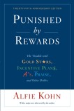 Punished by Rewards: Twenty-Fifth Anniversary Edition
