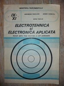 Electrotehnica si electronica aplicata Gh. Fratiloiu