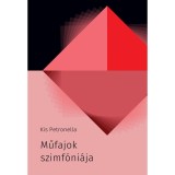 Műfajok szimf&oacute;ni&aacute;ja - Kis Petronella