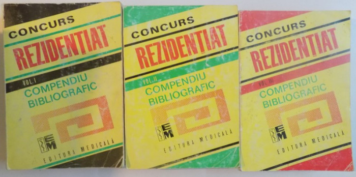CONCURS REZIDENTIAT , COMPENDIU BIBLIOGRAFIC , VOL I - III , 1995