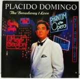 Vinil Placido Domingo &ndash; The Broadway I Love (VG+)