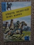 Sfarsitul sheriff-ului Henry Warner