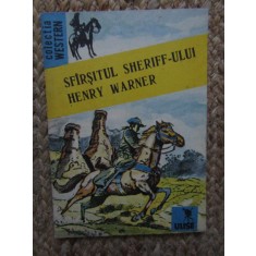 Sfarsitul sheriff-ului Henry Warner