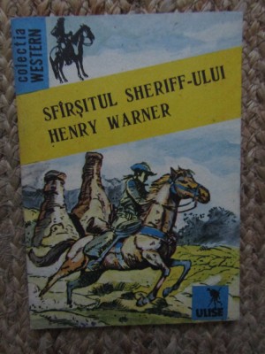 Sfarsitul sheriff-ului Henry Warner foto