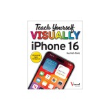 Teach Yourself Visually iPhone 16