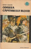RAFAEL SABATINI - ODISEEA CAPITANU;LUI BLOOD