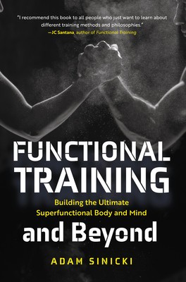 Functional Training and Beyond: Building the Ultimate Superfunctional Body and Mind foto