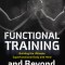 Functional Training and Beyond: Building the Ultimate Superfunctional Body and Mind