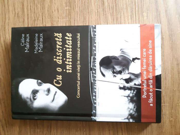 Cu O Discreta Intimitate - Celine Malraux, Madeleine Malraux