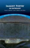 Imagist Poetry: An Anthology