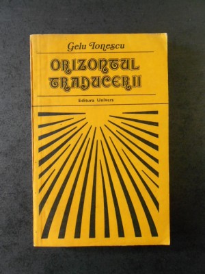 GELU IONESCU - ORIZONTUL TRADUCERII foto