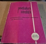 Povatuitorii sanatatii. Crestomatia educatiei sanitare din Romania, Editura Medicala, 1976, 453 pagini, Brosata