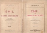 J. J. Rousseau - Emil sau despre educatiune, 2 volume. Traducere de Gheorghe