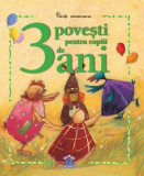 3 povesti pentru copiii de 3 ani | Claire Renaud, Karine-Marie Amiot, Sophie Maraval-Hutin, Didactica Publishing House