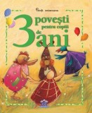 3 povesti pentru copiii de 3 ani | Claire Renaud, Karine-Marie Amiot, Sophie Maraval-Hutin, Didactica Publishing House