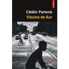 Vizuina de Aur, Catalin Partenie