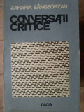 Conversatii Critice - Zaharia Sangeorzan ,304944