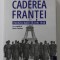 CADEREA FRANTEI - INVAZIA NAZISTA DIN 1940 de JULIAN JACKSON , 2022 *COTOR INTARIT CU SCOCI