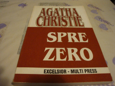 Agatha Christie - Spre zero - Excelsior Multi Press foto