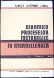 DINAMICA PROCESELOR METABOLICE IN ATEROSCLEROZA-N. BALTA, S. CAPALNA, I. ORHA-342185